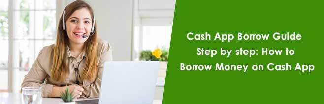 Cash App Borrow Guide Step by step: How to Borrow Money on Cash App 